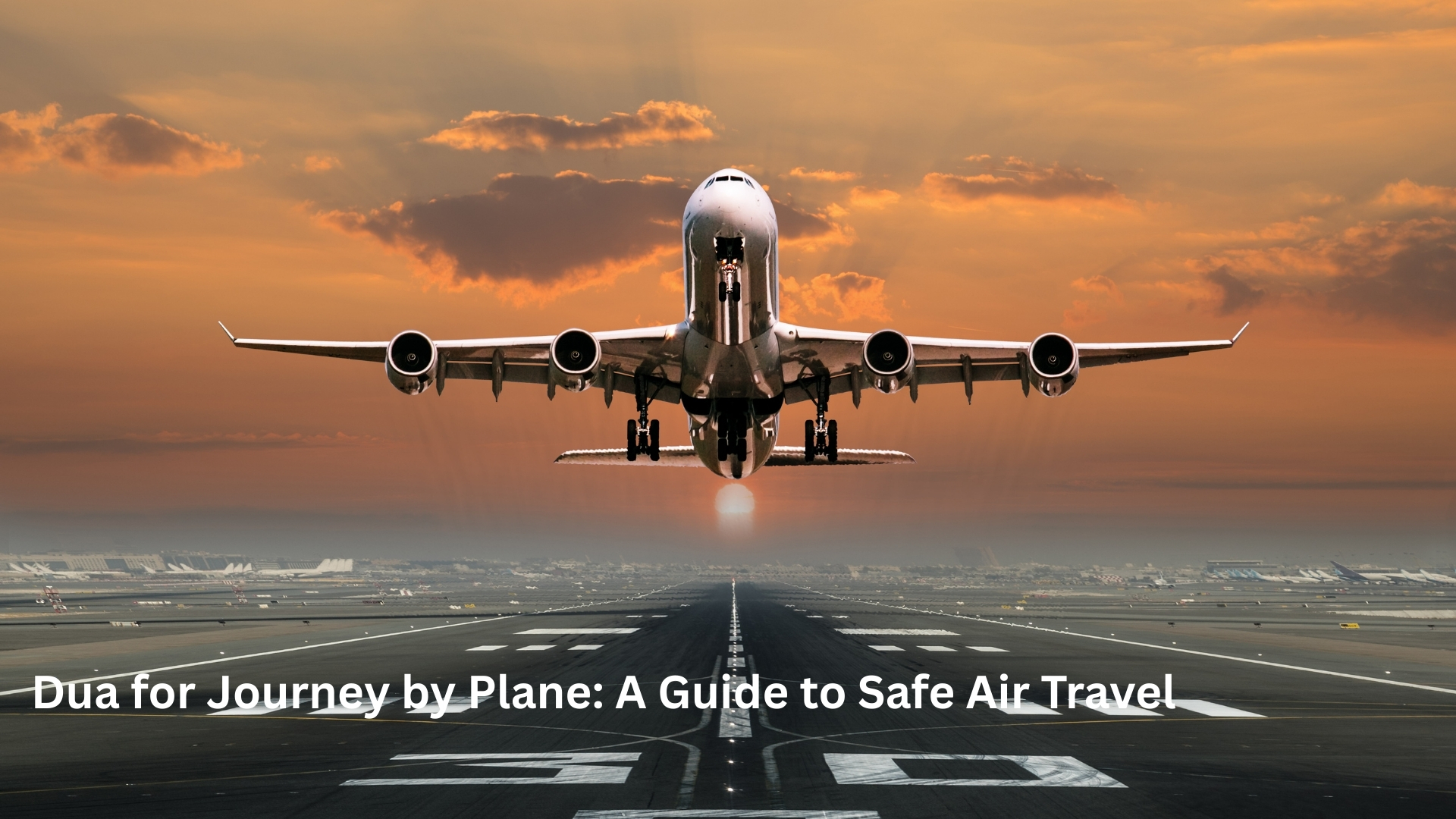 Dua for Journey by Plane: A Guide to Safe Air Travel