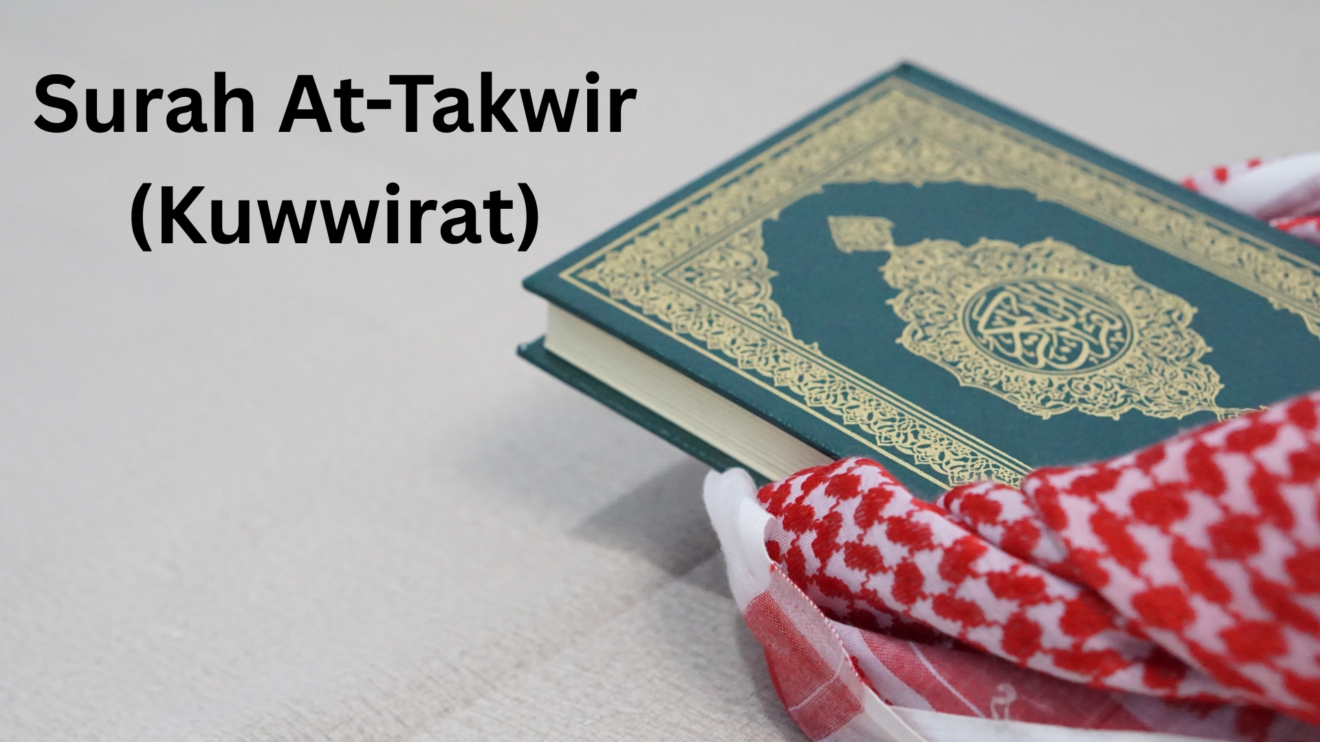 Surah At-Takwir (Kuwwirat)