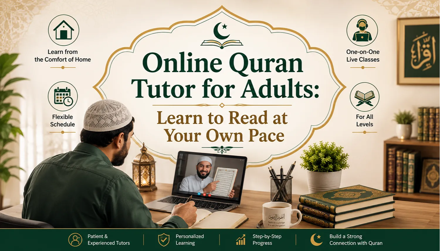 Online Quran Tutor for Adults Learn to Read at Your Own Pace