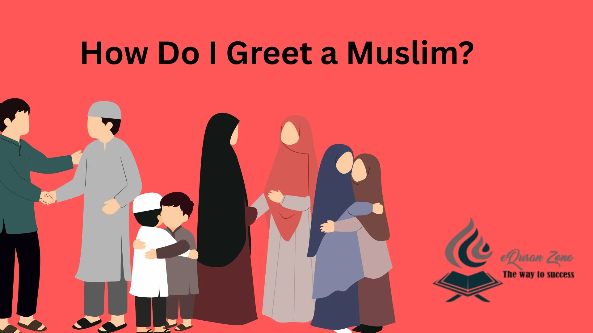 How Do I Greet a Muslim?