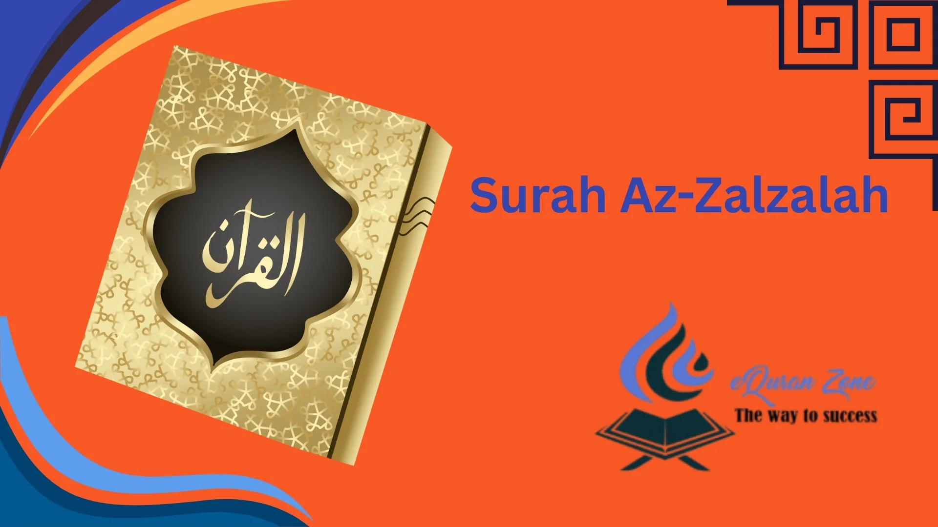 Surah Az-Zalzalah Transliteration, Significance, and Key Lessons