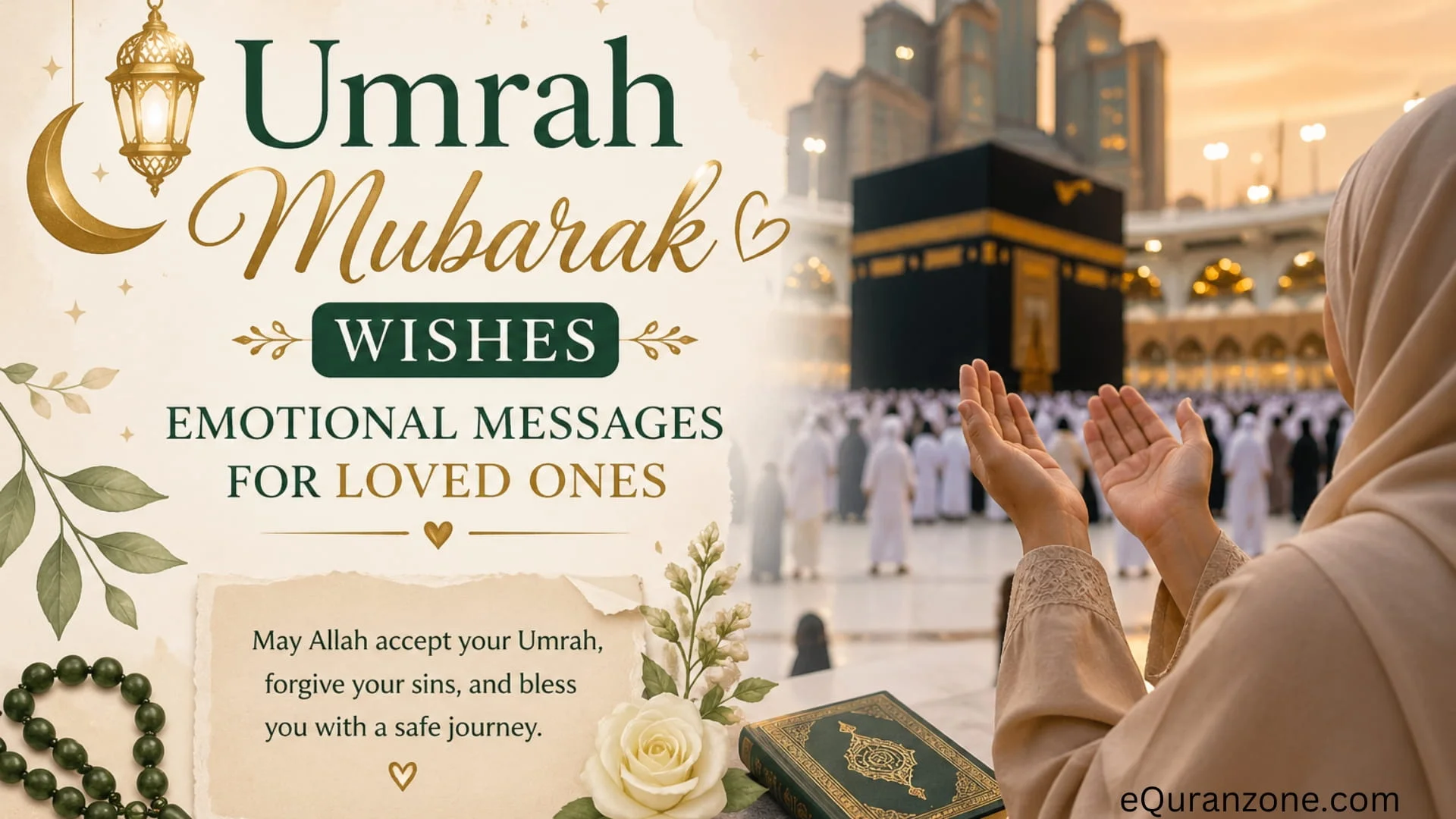 Umrah Mubarak Wishes: Emotional Messages for Loved Ones