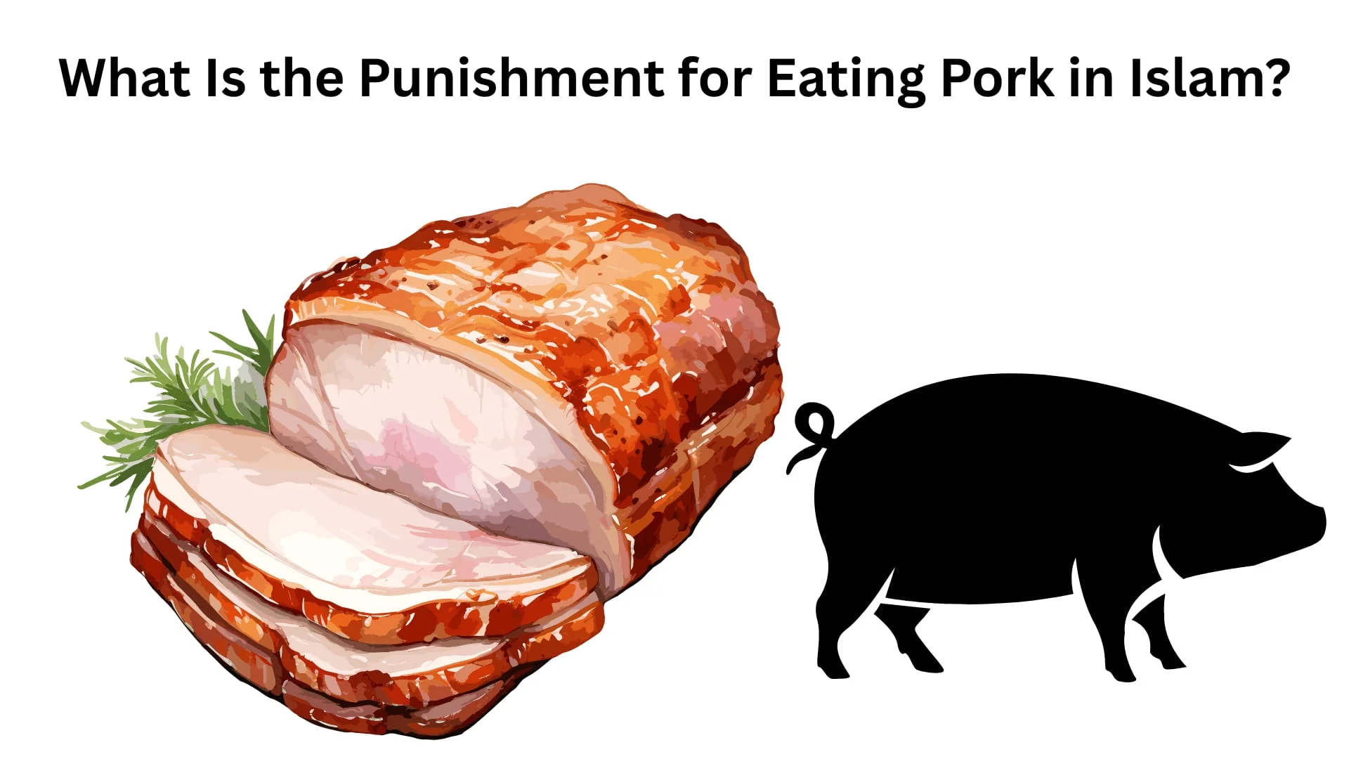 What Is the Punishment for Eating Pork in Islam? Why Is Pork Forbidden in Islam?