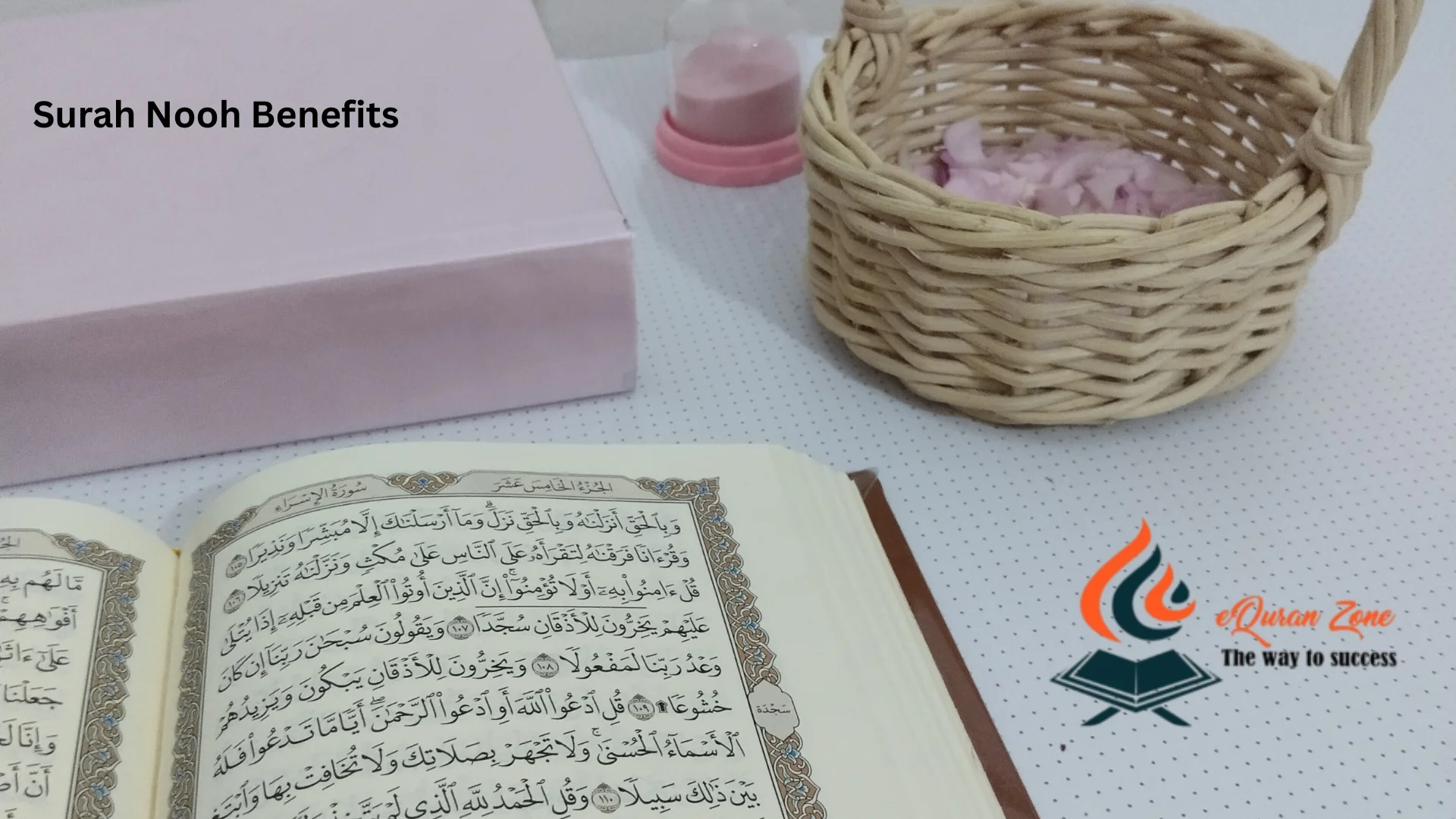 Surah Nooh Benefits, Spiritual, Mental, and Worldly Blessings Explained