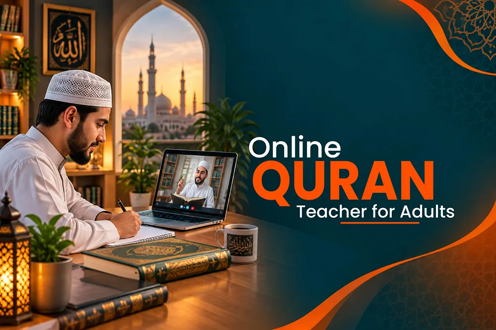 Online Quran Teacher for Adults