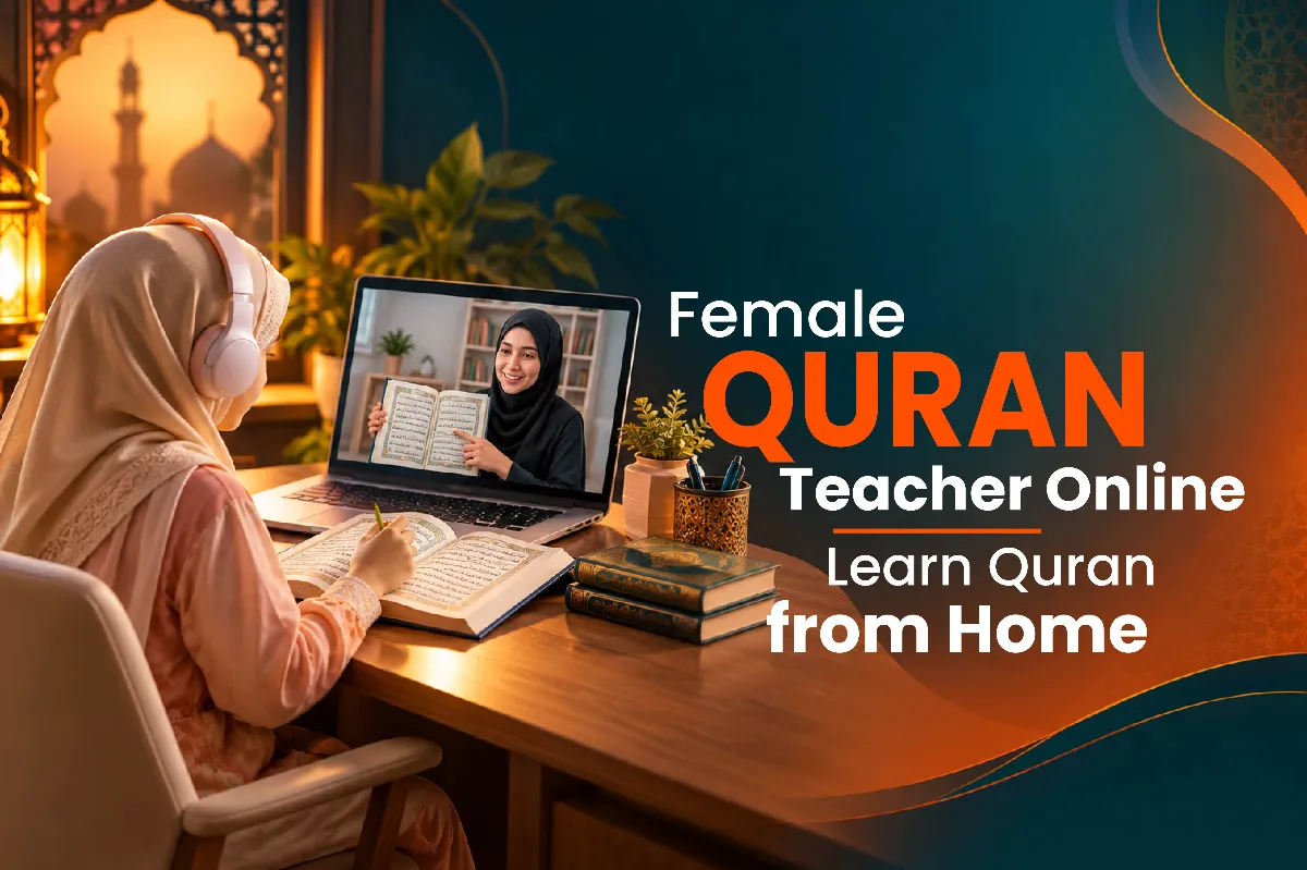 Female Quran Teacher Online Learn Quran from Home